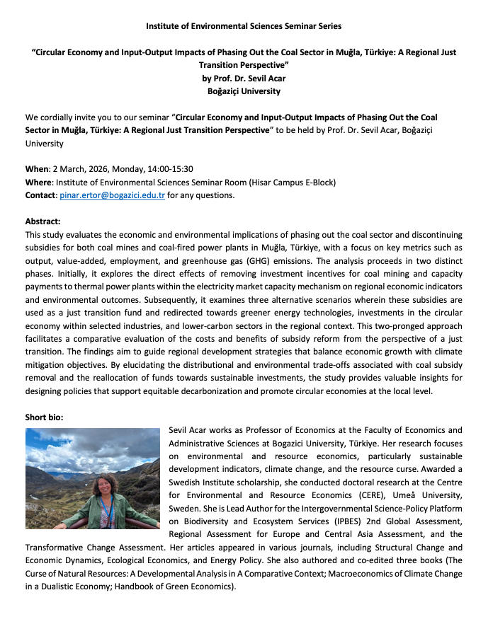 IES_Bogazici's tweet photo. IES Seminar Series with Prof. Dr. Sevil Acar
➡️ “Circular Economy and Input-Output Impacts of Phasing Out the Coal Sector in Muğla, Türkiye: A Regional Just Transition Perspective”
📅 : 2 March 2026, Monday
🕐 : 14:00 - 15:30 
📍 : Institute of Environmental Sciences Seminar Room https://t.co/19iVY8OikT