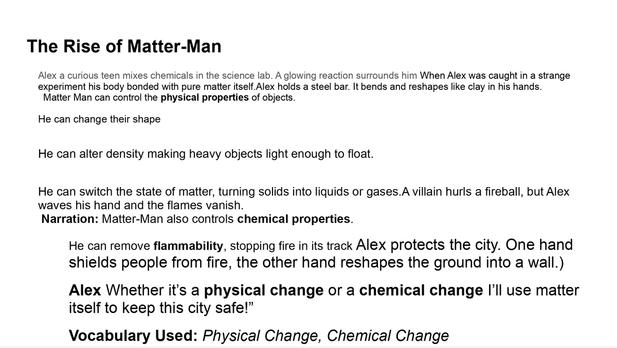 Some students engaged in projects with basic solutions that create a chemical reaction to cause expansion in a balloon, while other students examined the phenomenon of making an old penny look shiny again! Others got creative and created personas, such as Matter Man!