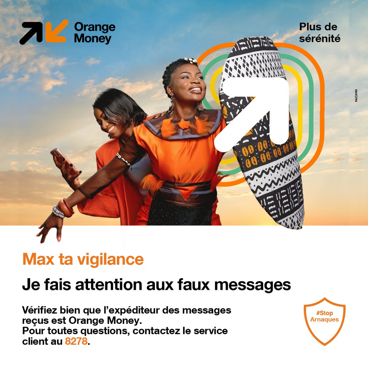📷 Comment sécuriser ton argent Orange Money ?
📷 Ne partage jamais ton code secret
📷 Orange Money ne t’appelle pas pour débloquer ton compte
📷 Le seul numéro autorisé : 611 000 000
📷 Appel le 8278 pour plus d’informations
📷 Ensemble, disons stop aux arnaques.

#StopArnaques