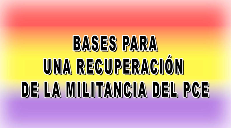 Bases para una recuperación de la militancia del PCE:

lamancharoja.com/bases-para-una…

Extraído de:
hojasdebate.es/destacado/base…