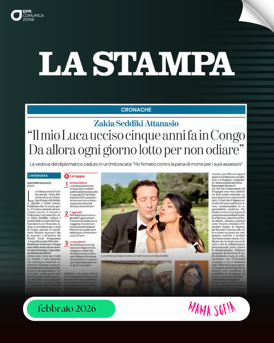 L’intervista su “La Stampa” della Presidente della Fondazione Mama Sofia, Zakia Seddiki Attanasio, è una testimonianza intensa e autentica di come la scelta di non cedere all’odio possa diventare un messaggio pubblico di pace e dialogo.

A cinque anni dall’agguato in Congo in cui