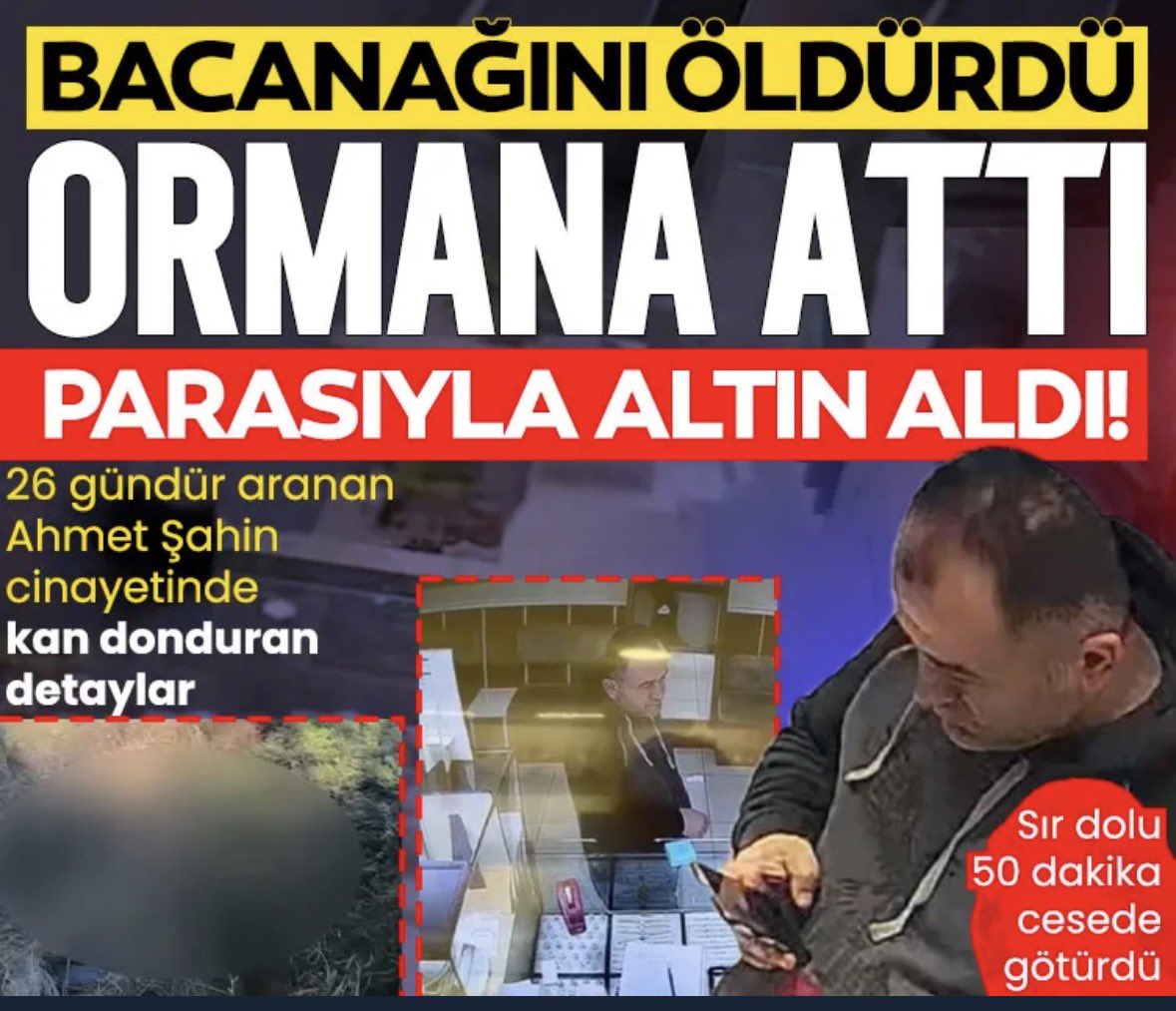 #SONDAKİKA

🚨 26 Gündür kayıp olan Ahmet Şahin’i  bacanağı Muzaffer A.’nın öldürüp ormana attığı ortaya çıktı. 

🚨Cinayeti itiraf eden şüphelinin “Bana 3 milyon borcu vardı. Arnavutköy’de mezarlıkta tartıştık boğuşma sırasında silah patladı” dediği öğrenildi. 

⬇️⬇️⬇️