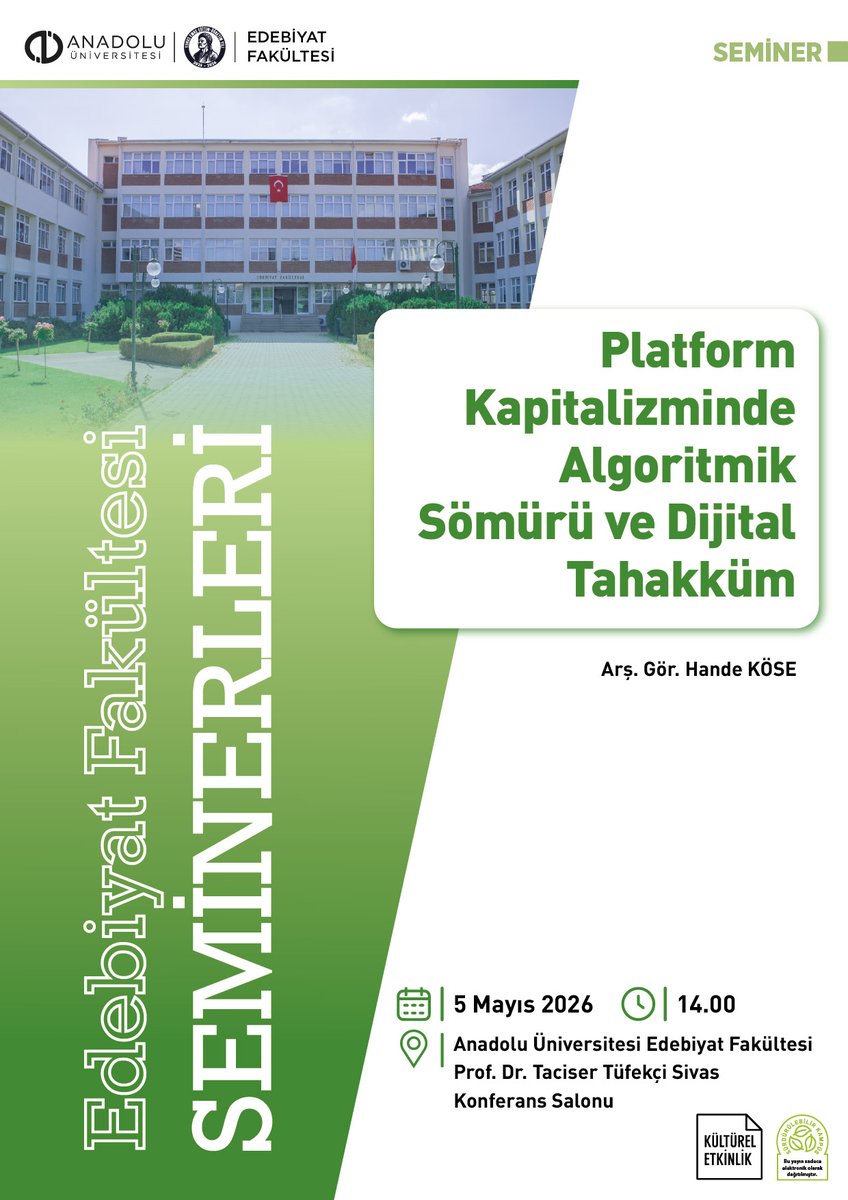 📢 Seminer: Platform Kapitalizminde Algoritmik Sömürü ve Dijital Tahakküm
Konuşmacı: Arş. Gör. Hande Köse
🗓️5 Mayıs 2026 🕑14:00
📍Prof. Dr. Taciser Tüfekci Sivas Konferans Salonu