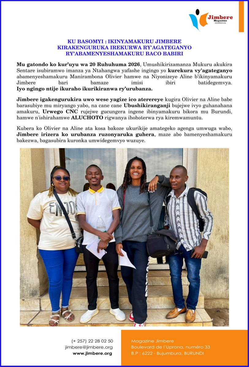 MagazineJimbere's tweet photo. ⚖️ Ce 20 février 2026, le Procureur général près la Cour d’appel de #Ntahangwa a décidé de libérer provisoirement les journalistes Manirambona Olivier et Niyonizeye Aline du @MagazineJimbere, détenus depuis deux jours. Cette décision n’entrave en rien la poursuite de la procédure.

🙏🏾 #Jimbere remercie toutes les personnes ayant contribué, de près ou de loin, au retour d’Olivier et d’Aline dans leurs familles, en particulier le @MinCoMedia, le @CNC_BURUNDI ainsi que l’association @aluchoto32.

⛓️‍💥 Estimant qu’Olivier et Aline n’ont commis aucune faute au regard des lois régissant leur profession, le @MagazineJimbere espère que la procédure sera rapidement clôturée afin qu’ils soient innocentés et recouvrent pleinement leur liberté.

#Burundi #governance #media
