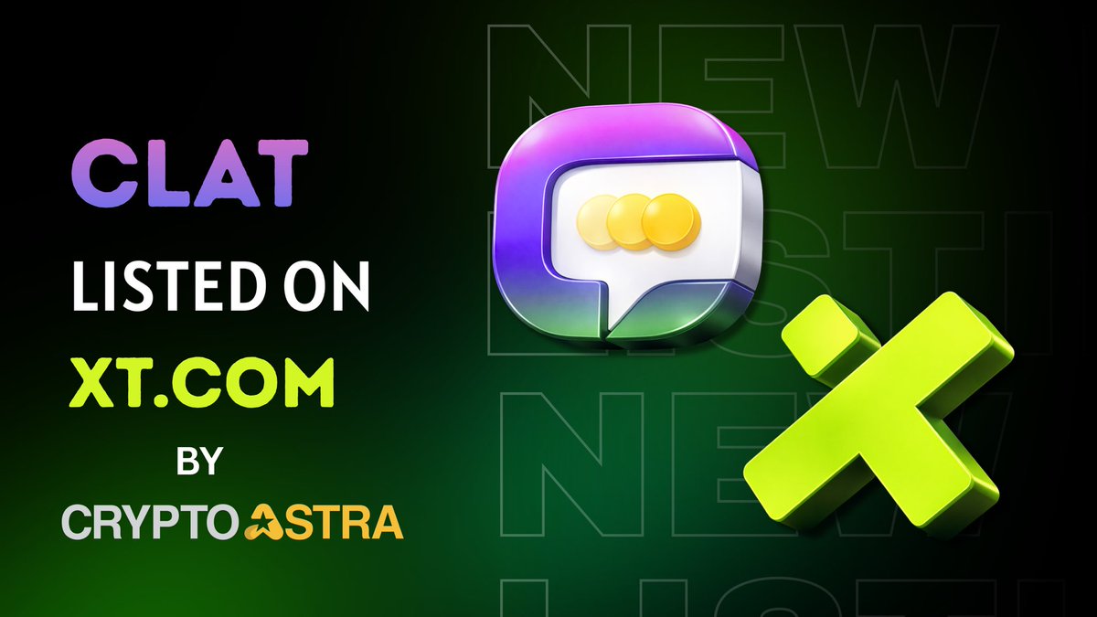 🎉 XT Listing Announcement ⚡ 

Pleased to announce that we have successfully listed $CLAT on XT Exchange

✨  XT is a secure centralized exchange. Xplore crypto Trade with trust 🛍