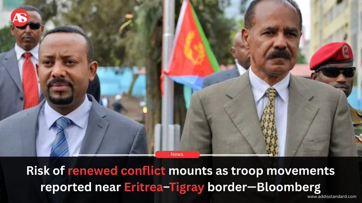 addisstandard's tweet photo. News: Risk of renewed conflict mounts as troop movements reported near #Eritrea– #Tigray border—Bloomberg

Addis Abeba—Ethiopia and Eritrea are deploying troops and military equipment near the northern Tigray region, raising the risk of renewed conflict in the Horn of Africa, Bloomberg reported, citing regional diplomats.

Sources familiar with the matter told Bloomberg that Ethiopian troops and equipment have been moved northward, including through Bahir Dar, while Eritrean forces have also deployed to areas inside Tigray. 

Prime Minister Abiy Ahmed this week reiterated Ethiopia’s longstanding ambition to secure access to the Red Sea, describing maritime access as key to overcoming logistical constraints on economic growth. Eritrea dismissed what it characterized as threats of war. Information Minister Yemane Gebremeskel told Bloomberg that claims justifying conflict to obtain “sovereign access to the sea” lack international support.

Eritrean state television also broadcast a naval parade in Massawa last week, marking the anniversary of the city’s capture in 1990.

https://t.co/7ypsPwQxjd
