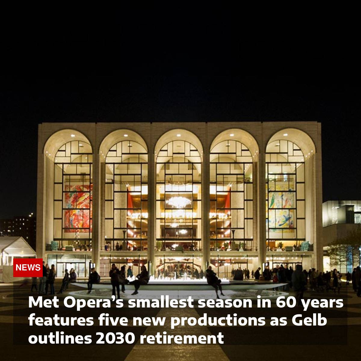 MotoPerpetuoX's tweet photo. The Metropolitan Opera has announced its 2026–27 season — its smallest in 60 years. Five new productions are planned as Peter Gelb confirms he intends to step down in 2030. Full season details at https://t.co/HDqiRmCOp6 #MetOpera #MetropolitanOpera #Opera #OperaNews https://t.co/pziDCa0ybq