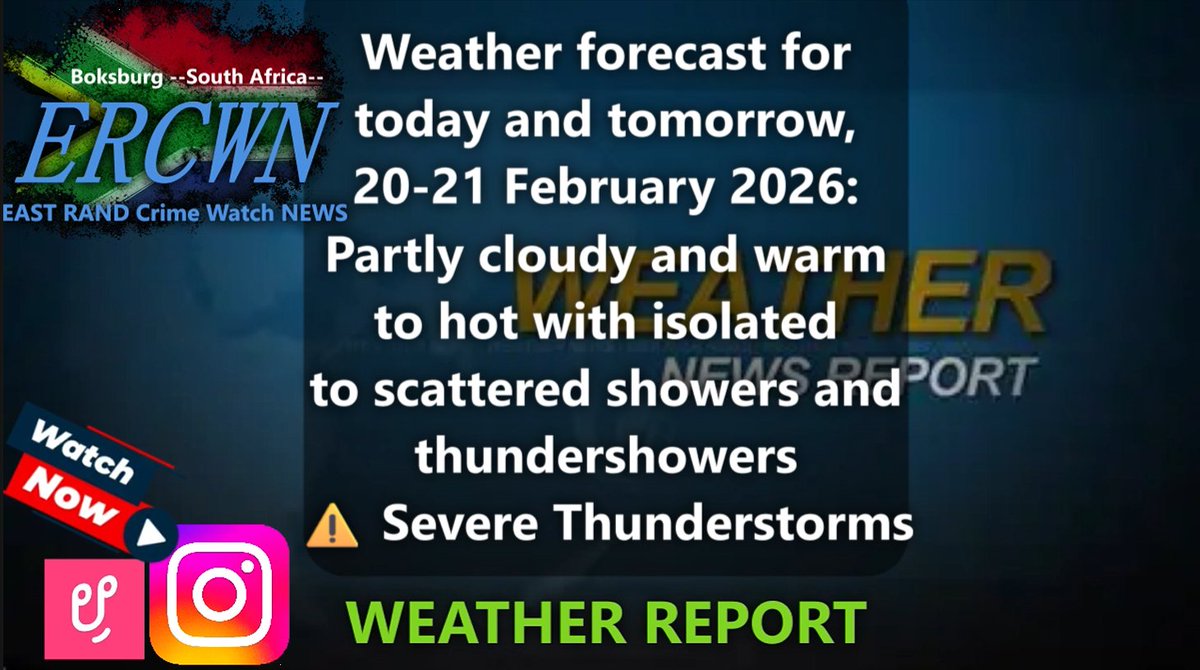 cbdoilRSA's tweet image. Weather forecast for today and tomorrow, 20-21 February 2026:
Partly cloudy and warm to hot with isolated to scattered showers and thundershowers⚠️ Severe Thunderstorms
#saws #SAWeather #weatheroutlook

EAST RAND Sports NEWS 
Boksburg -South Africa-
#Eastrand #CrimeWatch