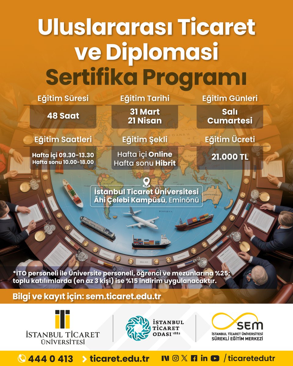 Uluslararası Ticaret ve Diplomasi Sertifika Programı 31 Mart’ta Başlıyor!
Detaylı bilgi ve kayıt için: sem.ticaret.edu.tr
#UluslararasıTicaret #Diplomasi #SertifikaProgramı #İstanbulTicaretÜniversitesi