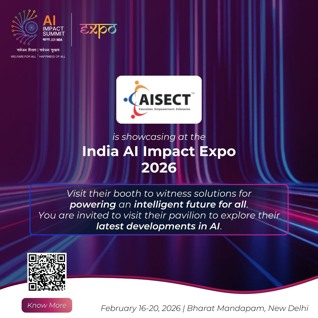 <a href="/AISECTIndia/">AISECT</a> is showcasing at the #IndiaAIImpactExpo2026.

Visit their booth to witness solutions for powering an intelligent future for all. You are invited to visit their pavilion to explore their latest developments in AI.

👉Know More: impactexpo.indiaai.gov.in  

📅 16–20 Feb