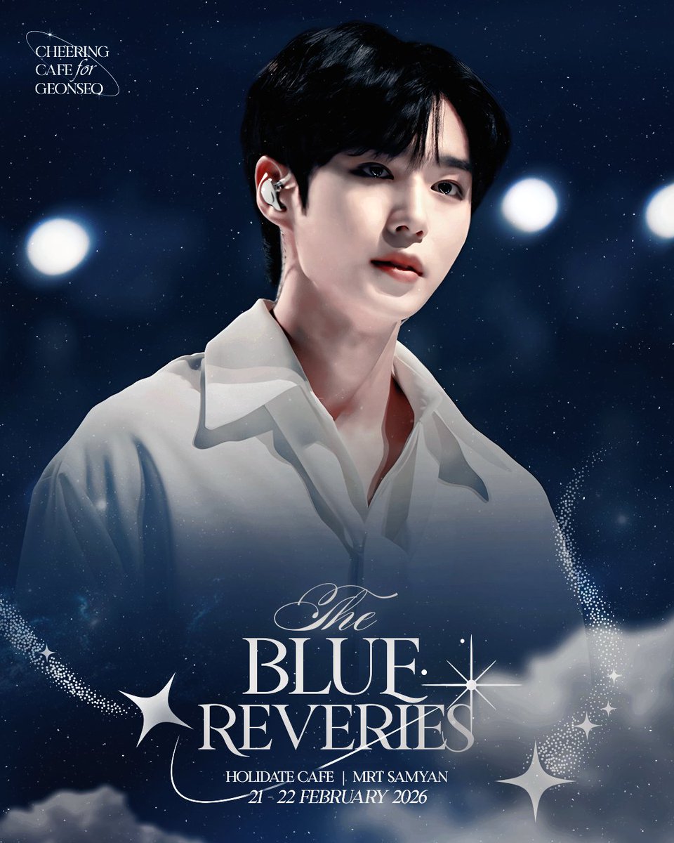 GEONWOO &amp; JUNSEO Cheering Café 
< THE BLUE REVERIES > in BKK  

D-1 🌃🦋

See you tomorrow
Dive into the Blue reveries

#TheBlueReveries_GS 
#GEONWOO #건우 
#JUNSEO #준서 
#ALPHADRIVEONE #ALD1
