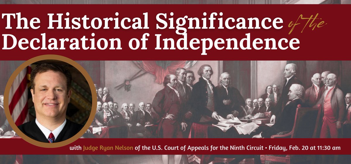 FedSocAtUVALaw's tweet photo. TODAY AT 11:30 AM: Judge Ryan Nelson of the U.S. Court of Appeals for the Ninth Circuit will explore the historical context in which the Declaration of Independence was written, its influence on the Founding generation, and its continuing relevance to us today. https://t.co/PvXN14tjof