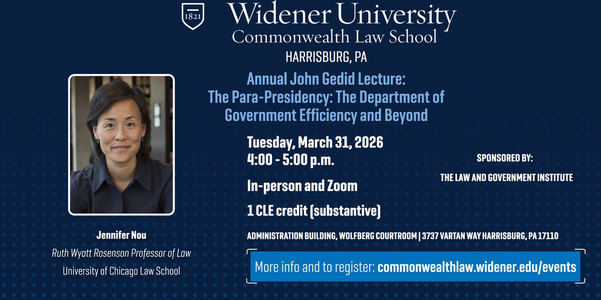 WidenerLawCW's tweet photo. Join us for the 2026 John Gedid Lecture featuring Jennifer Nou of The University of Chicago Law School, exploring the rise of the “para-presidency” and its impact on modern executive governance.

March 31 | 4 to 5 p.m.
1 CLE credit
Register: https://t.co/kxzmI5cNgI https://t.co/BLKaktYnbp
