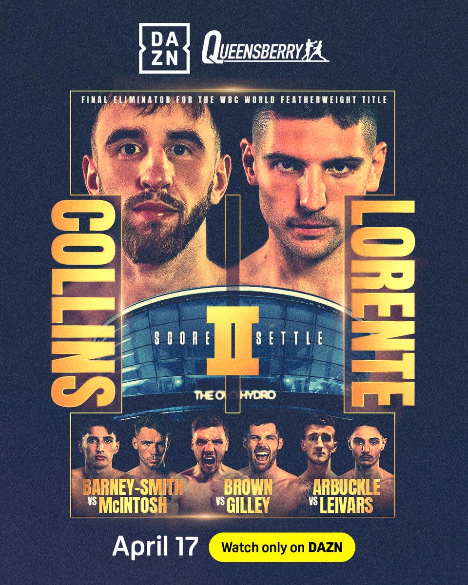 𝐒𝐂𝐎𝐑𝐄 𝐈𝐈 𝐒𝐄𝐓𝐓𝐋𝐄 😤

<a href="/NateCollins60/">Nathaniel Collins</a> &amp; Cristobal Lorente run it back at <a href="/OVOHydro/">OVO Hydro</a> in Glasgow, after a split-draw in the first bout! 🏴󠁧󠁢󠁳󠁣󠁴󠁿

#CollinsLorente2 | April 17 | Live on DAZN