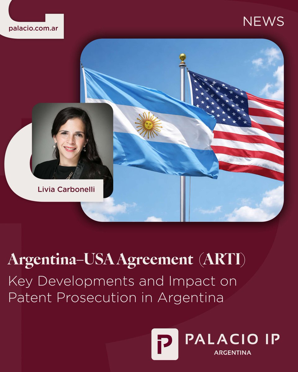 PalacioYAsoc's tweet photo. Argentina-USA Agreement on Reciprocal Trade and Investment (ARTI): impact on Patent prosecution in Argentina.

Full article: https://t.co/xgefNWLSk2 https://t.co/Y0tyAEcHmx