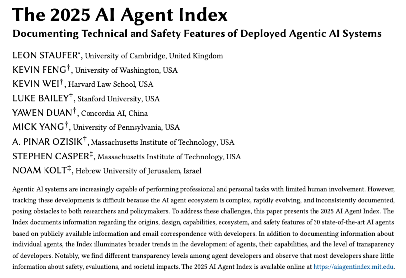 StephenLCasper's tweet photo. 🚨The 2025 AI Agent Index is out! 🚨
Amidst recent buzz over 🦀 and @NIST’s new agent initiative, we find:
- Selective reporting – esp. on safety
- Almost all agents backend just 3 model families
- Many agents don’t ID themselves as bots online
- Big US/China gaps
- And more… https://t.co/4oUAt7KipW