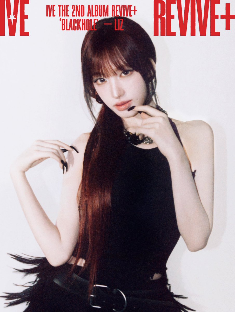 IVE
THE 2ND ALBUM
<REVIVE+>

'BLACKHOLE' TEASER PHOTO
‘LIZ’

ALBUM RELEASE
2026.02.23 MON 6PM (KST)

#IVE #아이브 
#BANGBANG #IVE_BANGBANG 
#BLACKHOLE