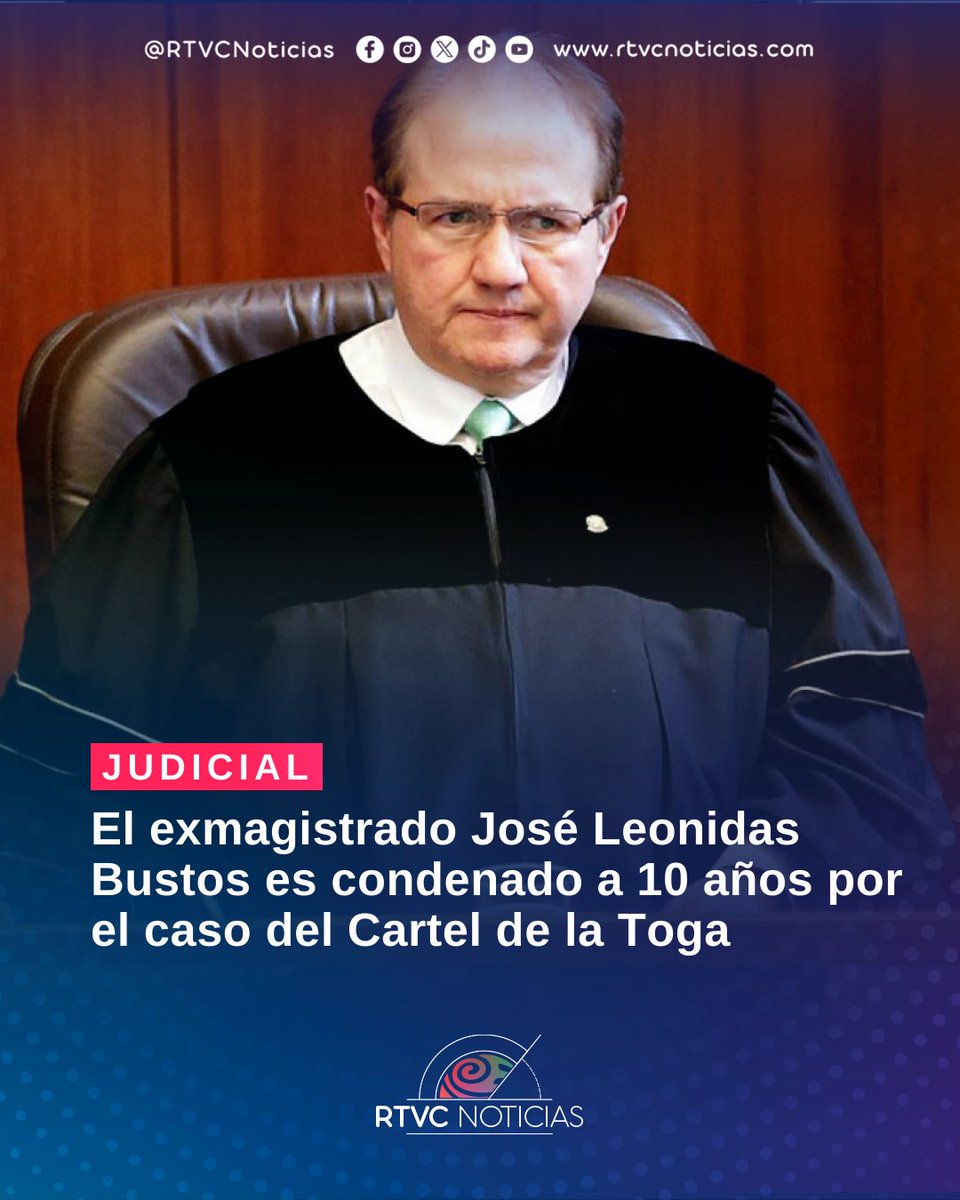 RTVCnoticias's tweet photo. #ATENCIÓN 🚨 La Sala de Primera Instancia de la Corte Suprema de Justicia condenó a 10 años y 2 meses de prisión al exmagistrado José Leonidas Bustos por su participación en el escándalo conocido como el “Cartel de la Toga”. ⚖️

El alto tribunal también ordenó tramitar circular roja ante Interpol para facilitar su captura a nivel internacional. 🌍

La decisión judicial contempla además una multa cercana a 133 millones de pesos y la inhabilidad para ocupar cargos públicos. 🚫