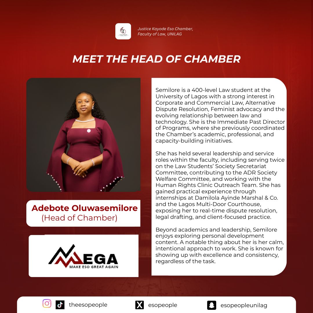 THE ARCHITECT OF THIS ERA

Before the title came discipline.
As the 20th Head of Chamber, she safeguards and advances its legacy with clarity and precision.

Introducing
Adebote Favour Oluwasemilore,
20th Head of Chamber, 
Justice Kayode Eso Students’ Chambers.
THE MEGA TEAM.