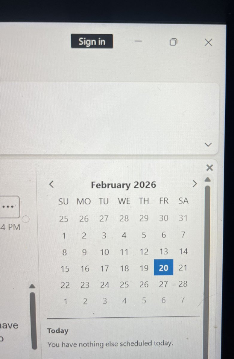 The sweetest view of Outlook. “You have nothing else scheduled today”.