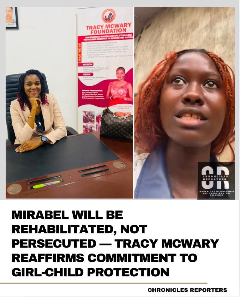 Mirabel Will Be Rehabilitated, Not Persecuted — Tracy Mcwary Reaffirms Commitment to Girl-Child Protection

For full story check the link below 👇

chroniclereporters.com/2026/02/mirabe…