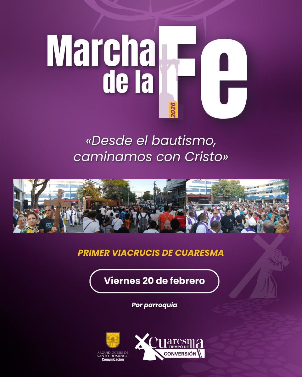 La Arquidiócesis de Santo Domingo te invita a vivir un momento especial de fe en esta Cuaresma: 

Primer Vía Crucis de Cuaresma✝️

En el marco de la Marcha de la Fe 2026, bajo el lema:
«Desde el bautismo, caminamos con Cristo»

📅 Hoy viernes 20
📍 Se celebrará en cada parroquia