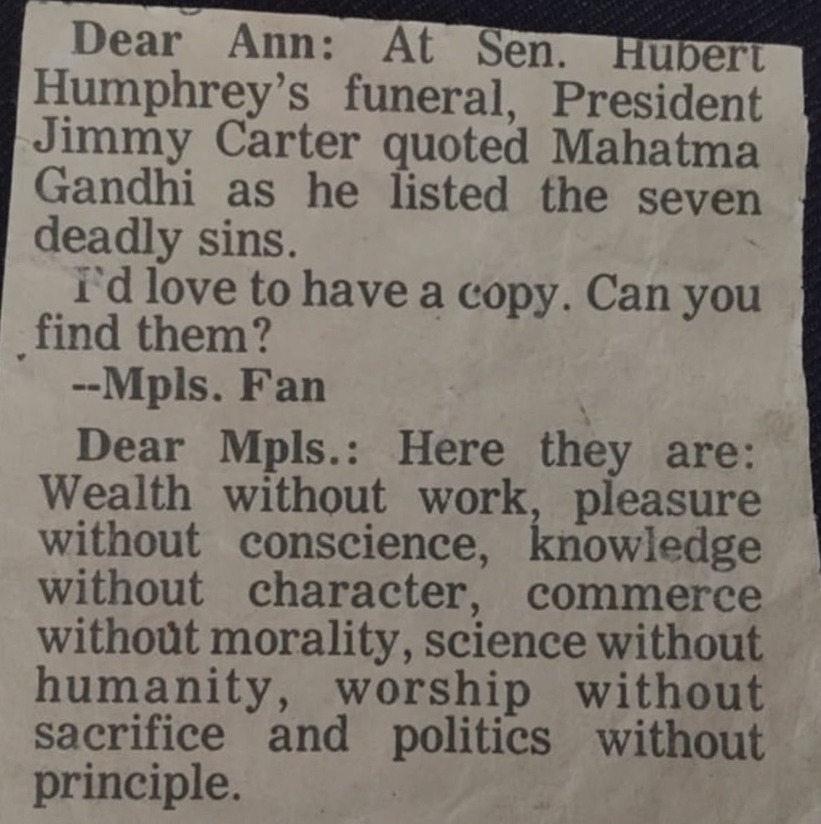 President Jimmy Carter once quoted Mahatma Gandhi’s seven deadly sins. More relevant than ever. May the guilty receive their fates.

#DemsUnited