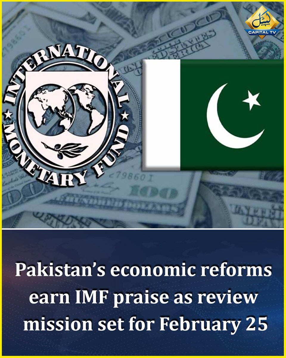 CapitalTVLive's tweet photo. Pakistan's economic reforms earn IMF praise as review mission set for February 25
#IMF #PakistanEconomy #EconomicReforms #ExtendedFundFacility #ResilienceAndSustainabilityFacility #FiscalSurplus #CurrentAccountSurplus #InflationControl #MacroeconomicStability #GovernanceReforms https://t.co/Ke2XoDmudE