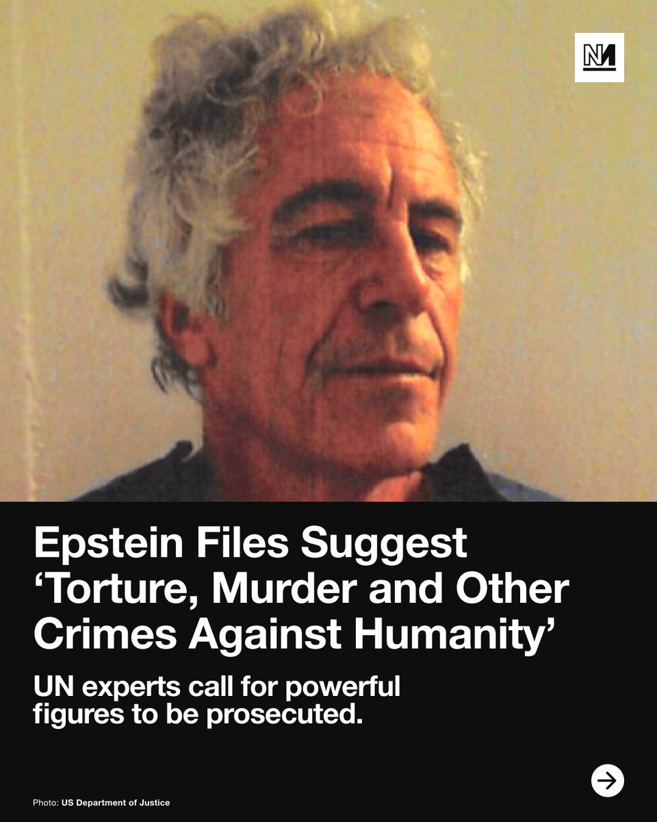 novaramedia's tweet photo. The abuses detailed in millions of recently released files relating to paedophile Jeffrey Epstein could amount to crimes against humanity, a panel of independent experts appointed by the UN human rights council has warned.
The files contain evidence of some of the “gravest crimes under international law” including sexual slavery, reproductive violence, enforced disappearances, torture, inhuman and degrading treatment and femicide, the experts said in a statement earlier this week.
There is “disturbing and credible evidence” of a possible “global criminal enterprise involving systematic sexual abuse,” they added.
“So grave is the scale, nature, systematic character, and transnational reach of these atrocities against women and girls, that a number of them may reasonably meet the legal threshold of crimes against humanity,” they said.
“These crimes were committed against a backdrop of supremacist beliefs, racism, corruption, extreme misogyny, and the commodification and dehumanisation of women and girls from different parts of the world,” they added.
The UN panel called for independent and impartial investigations into the allegations contained in the files, adding that it was not enough for powerful people to resign.
“Resignations of implicated individuals alone are not an adequate substitute for criminal accountability,” they said. “It is imperative that governments act decisively to hold perpetrators accountable. No one is too wealthy or too powerful to be above the law.”