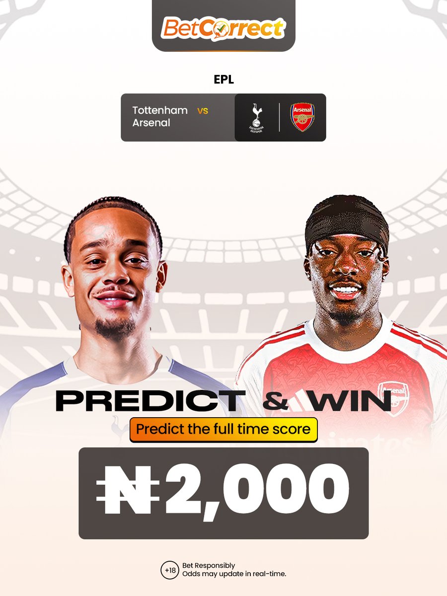 Predict The Full-time Score Between Tottenham 🆚 Arsenal and You Fit Win ₦2,000 Free Bet!

5 Lucky Winners Go Collect ₦2k Each!
🕔 Entry Closes 4pm Sharp on Sunday.
🗣 One Entry Per Person Only

Send your Correct predictions with Usernames with #UCLGetSocialWithBetCorrect

No
