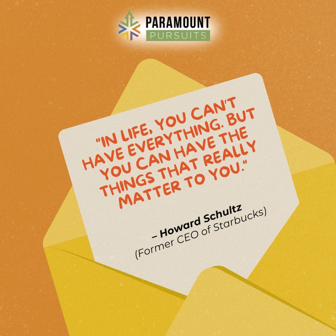 💭 “In life, you can’t have everything. But you can have the things that really matter to you.”
— Howard Schultz
But what actually matters most to you?