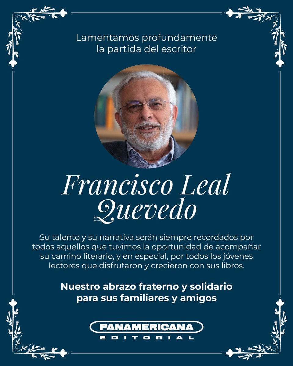 #Condolencias 

Con inmensa tristeza despedimos al querido escritor Francisco Leal Quevedo. 
Su contribución a la literatura colombiana, especialmente su legado en la literatura infantil y juvenil, es invaluable.

Su talento y su narrativa vivirán por siempre.