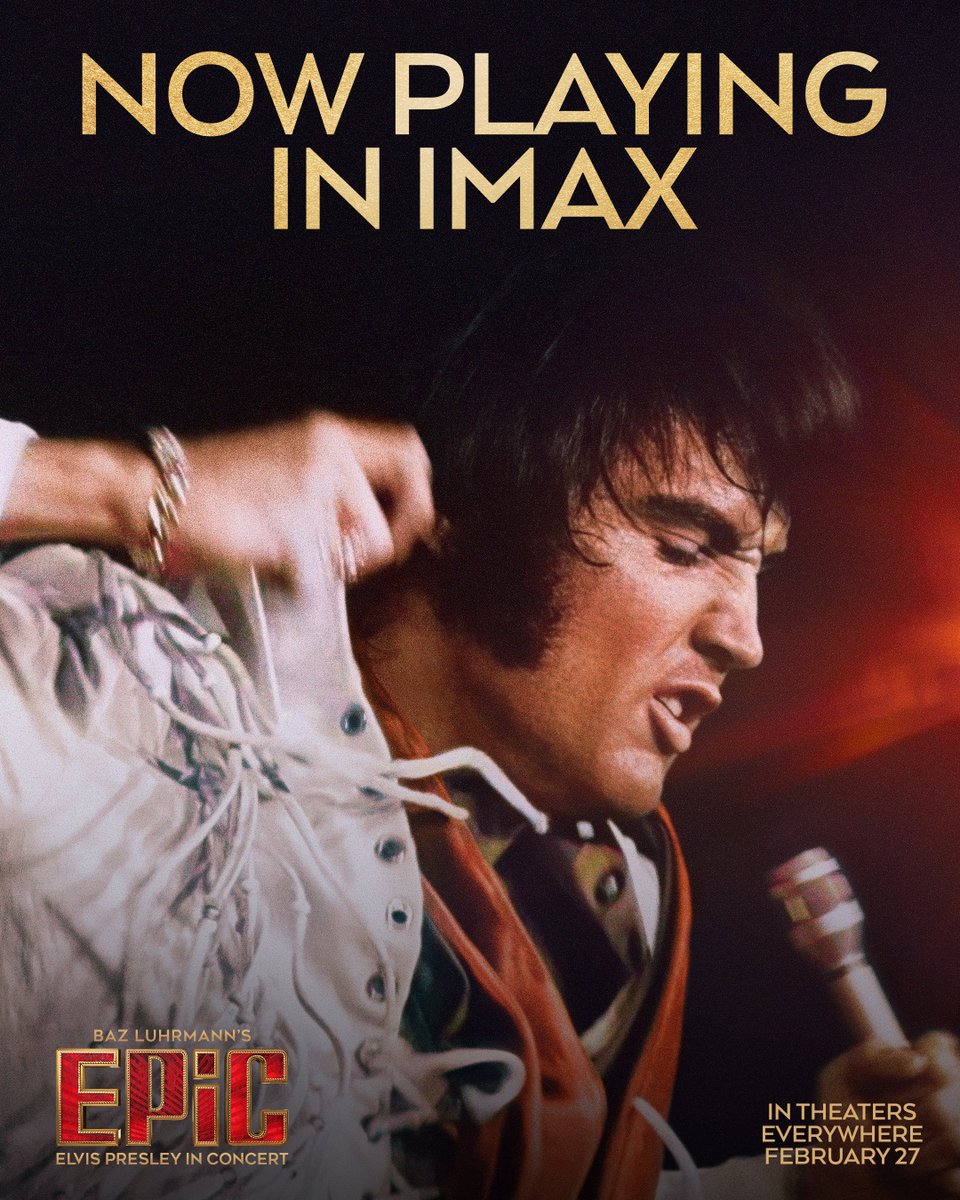 Some things are meant to be seen on the biggest screen possible. Baz Luhrmann's EPiC: ELVIS PRESLEY IN CONCERT is now playing in IMAX! Opens worldwide 2.27. #EPiCMovie