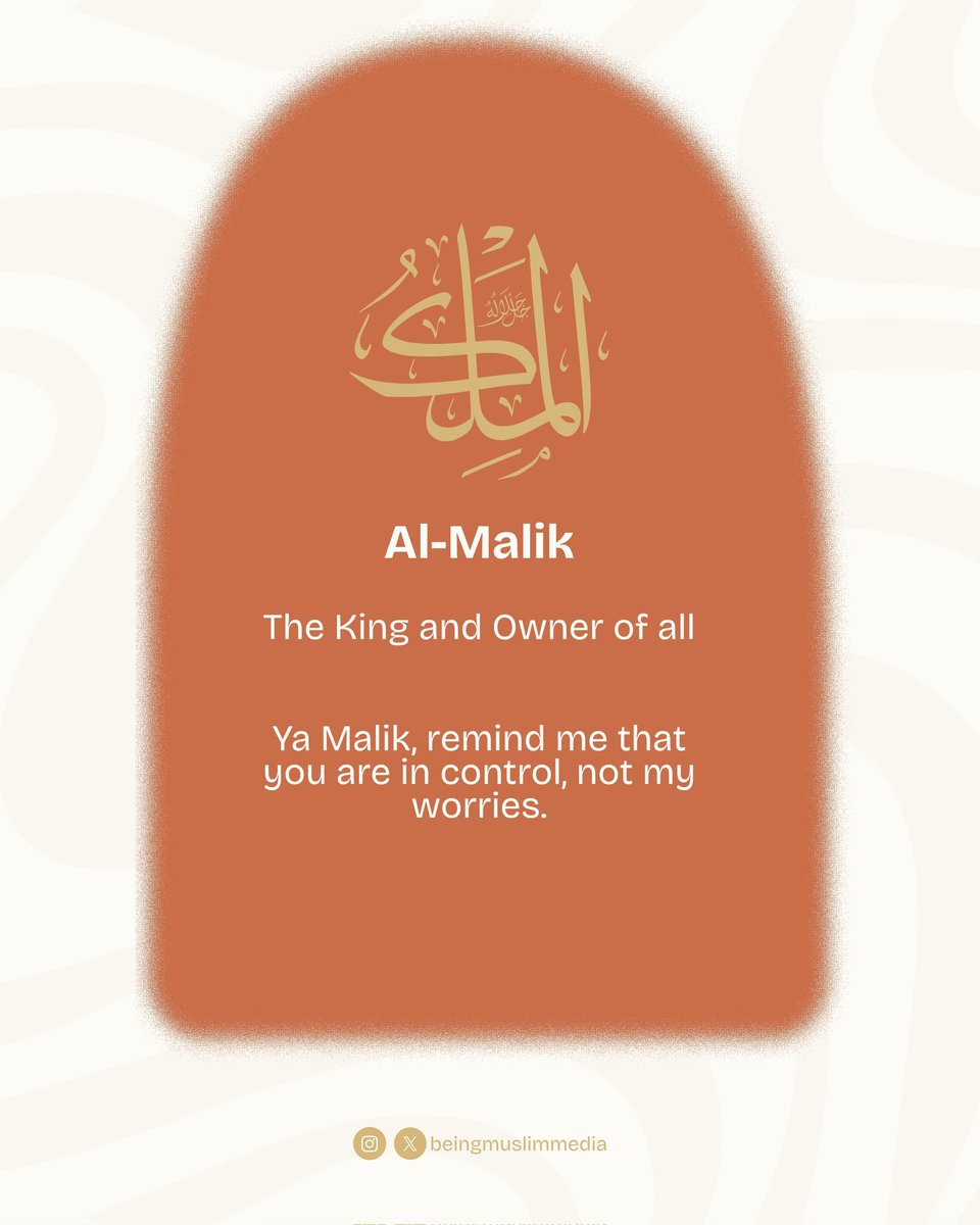 beingmuslimedia's tweet image. Al-Malik. The King and Owner of all. 👑

Not just of the universe—but of your situation. Your worries. Your tomorrow.

Ya Malik, remind me that You are in control, not my fears.

#AlMalik #NamesOfAllah #Ramadan1447