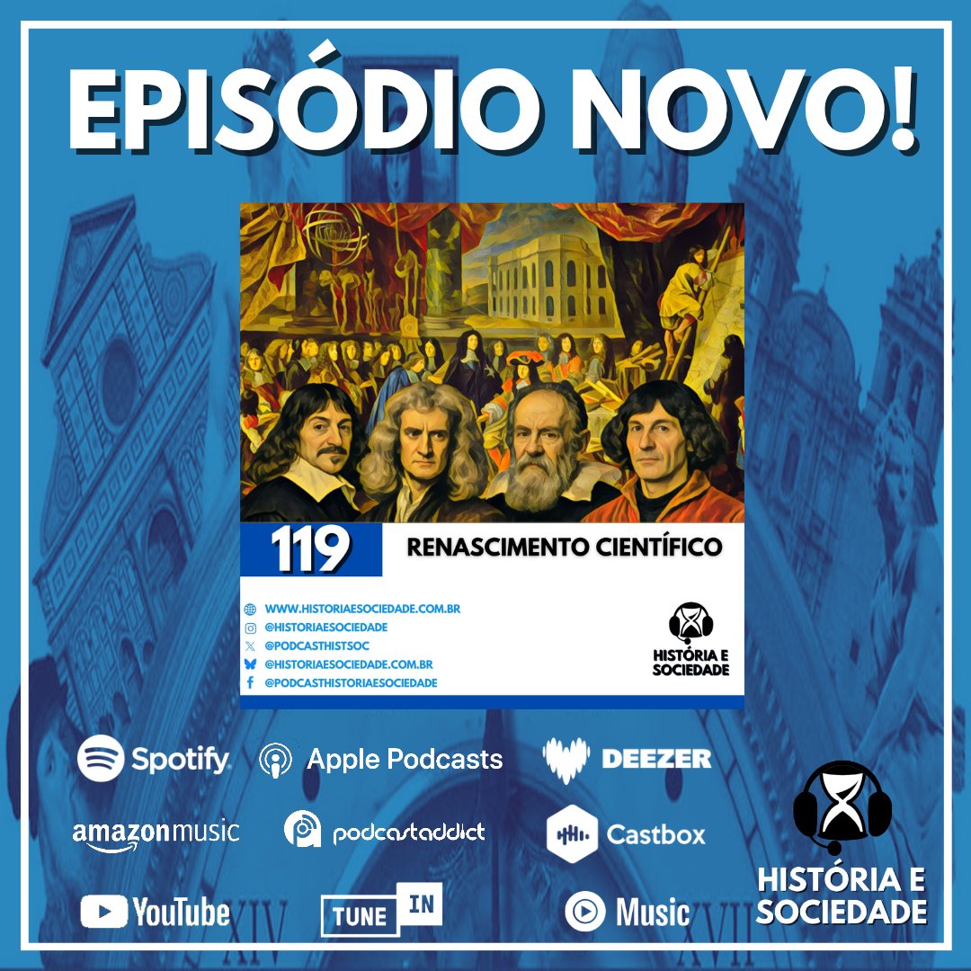 Saiu episódio novo! Nele, os historiadores Sérgio Amaral e Lewy Mota debatem sobre a Revolução Científica durante a Idade Moderna. Vem conferir que tá show!

Escolha por onde ouvir em: historiaesociedade.com.br/links

Ou escute pelo Spotify em: open.spotify.com/episode/4Vtswi…