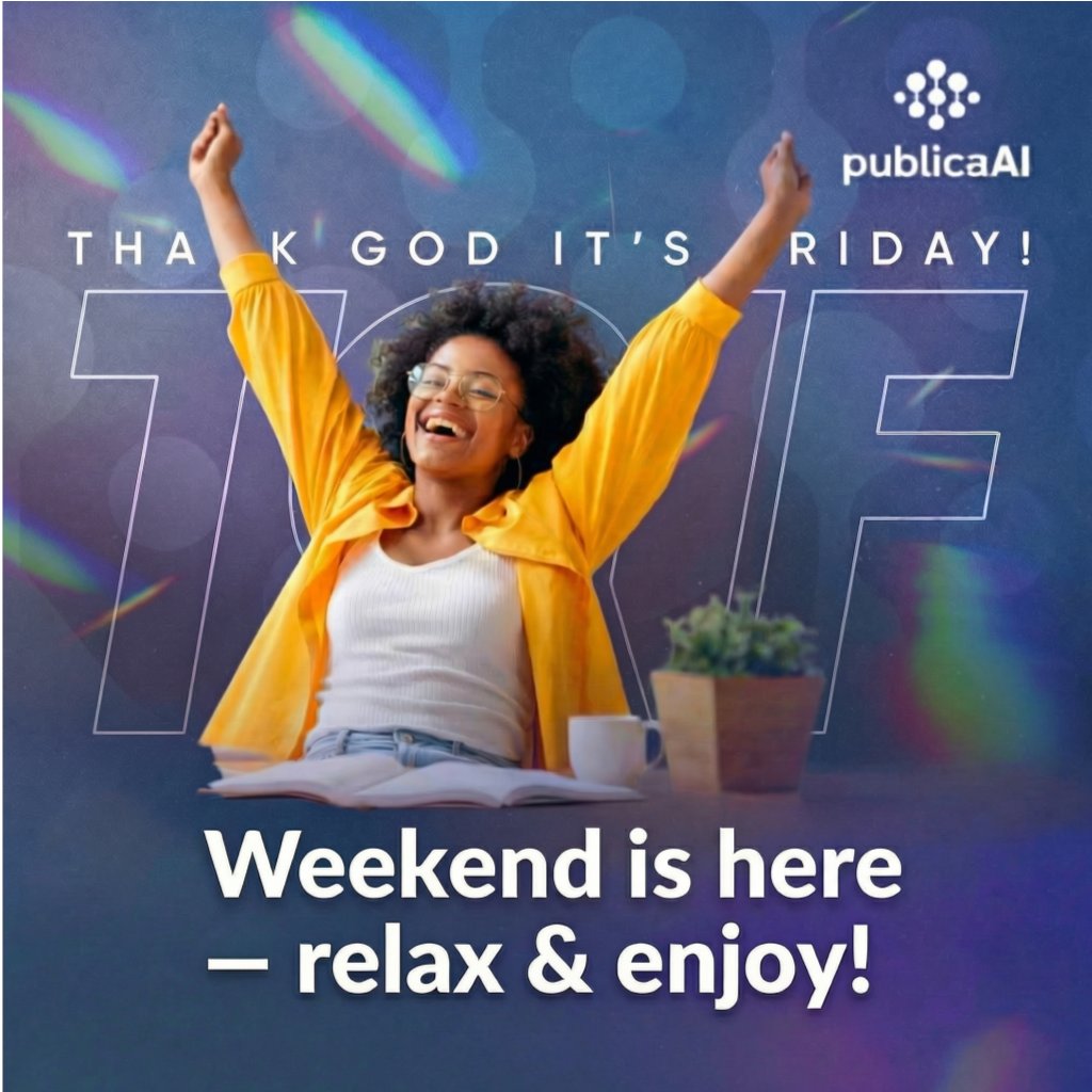 PublicaaiMedia's tweet photo. It’s Friday — relax and enjoy!
Wishing you an amazing weekend.
#TGIF #WeekendVibes #RelaxAndRecharge #FridayFeeling #publicaAi https://t.co/lyPuWxguNK