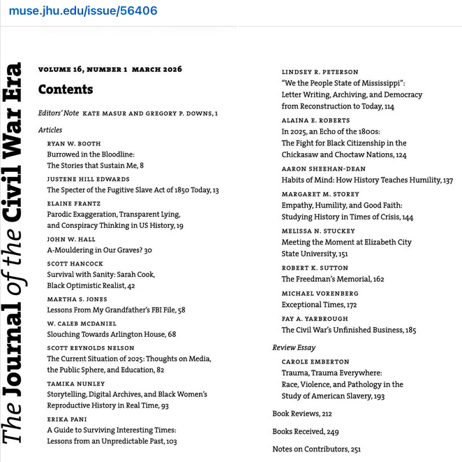 Journal of the Civil War Era's special issue, with the theme “What Is To Be Done? Historians of Crisis in a Time of Crisis” is free for the month. These essays are not your great-great grandma’s kind of history writing. Give it a read at muse.jhu.edu/issue/56406