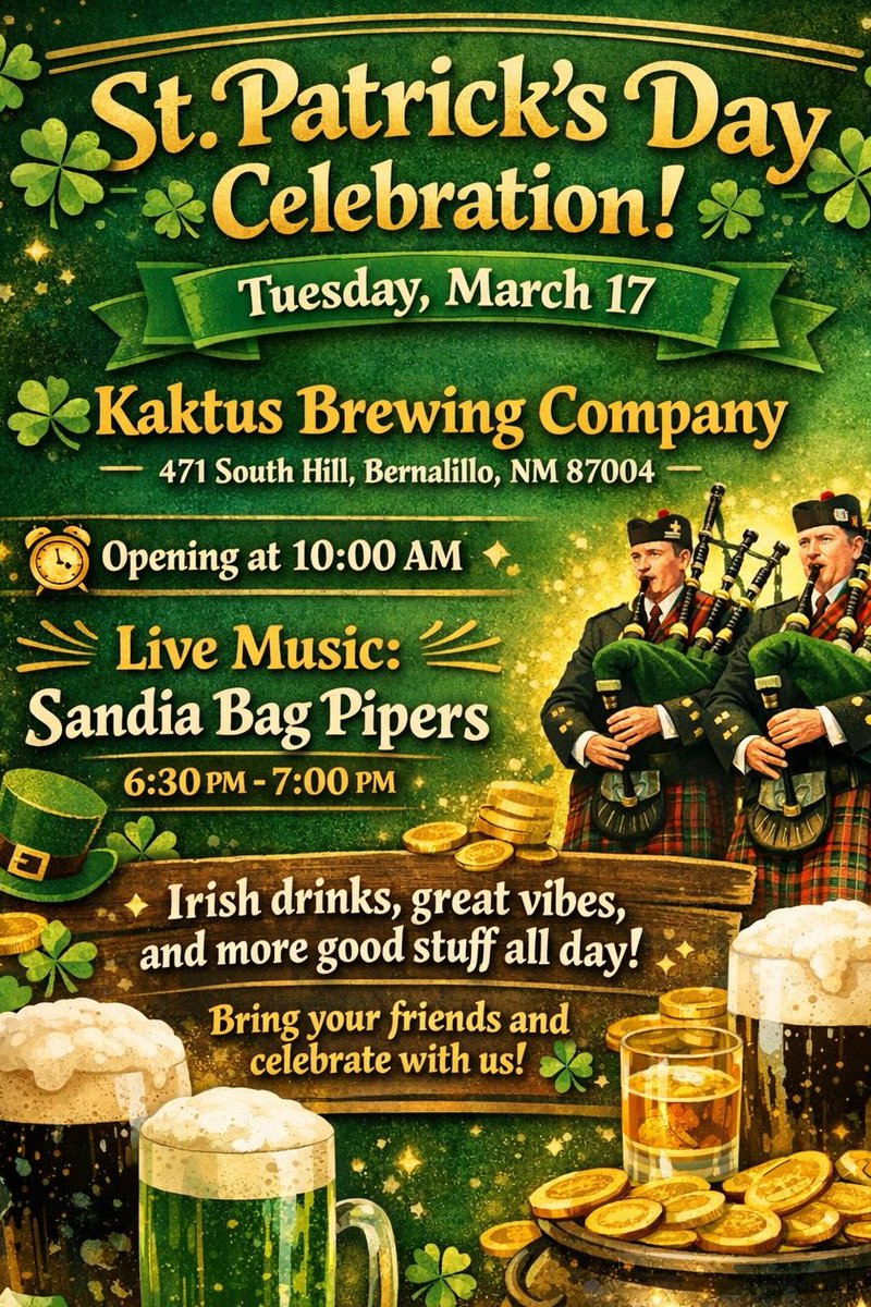 Celebrate St. Patrick’s Day today at <a href="/KaktusBrewery/">Kaktus Brewery</a> 
in Bernalillo! 🍻 Enjoy great craft beer and live music by the Sandia Bag Pipers at 6:30 p.m. Wear green, bring your friends, and raise a glass! 🍀

Learn more: kaktusbrewery.com

#StPatricksDay #SeeSandoval #NMTrue