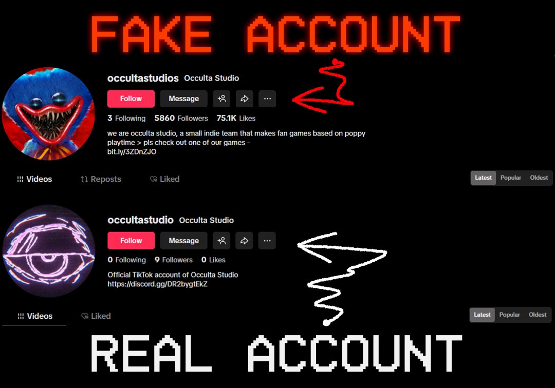 Occulta needs your help!

Someone is impersonating Occulta Studio on TikTok.
One of the main fake accounts is: tiktok.com/@occultastudios 

Please help us by reporting this account. You will help us a lot! 

#PoppyPlaytime