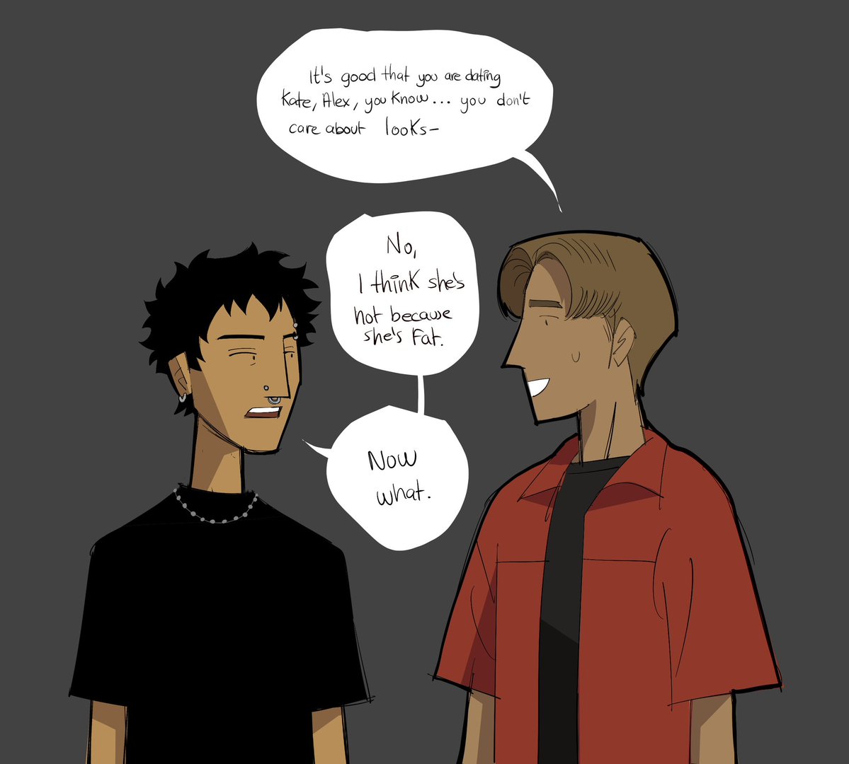 When someone is being passive aggressive so he’s about to get direct