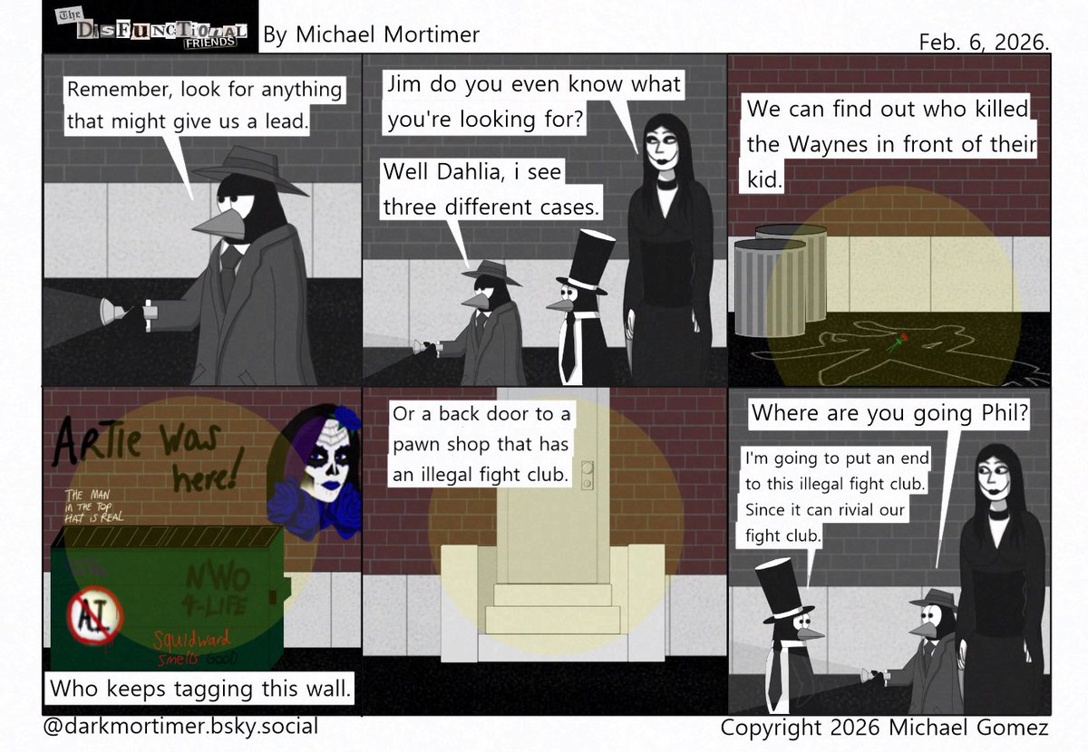 Case 1/2
A walk into crime alley.
#Art #Webcomics #Humor #Cats #Dogs #Birds #Penguins #PolarBears #InvisibleMan #Witches #Goth #TheDisfunctionalFriends #SupportArtists #IndieComics #Patreon #February