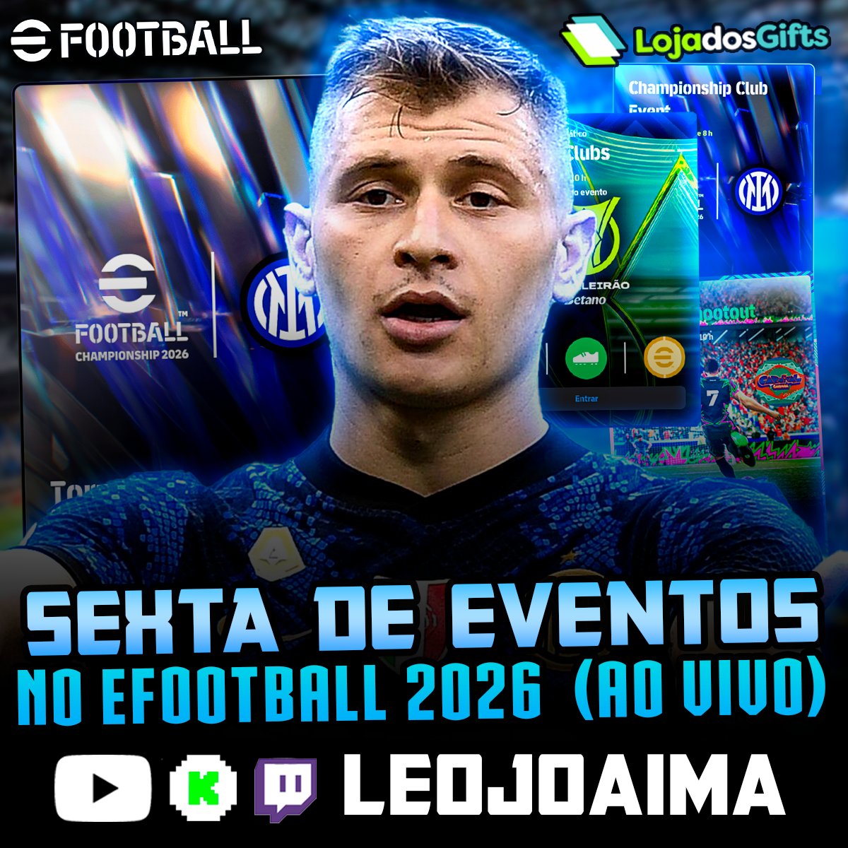 ✅ Estamos AO VIVO na Twitch na Kick e no YouTube rapaziada. Só clica no link e vem pra RESENHA!!!

🔗 Twitch: twitch.tv/leojoaimaa
🔗 YouTube: youtube.com/@LeojoaimaMG
🔗Kick: kick.com/leojoaima

#efootball #efootball2026 #konami #UFL #STRIKERZ INC.#joaimafc