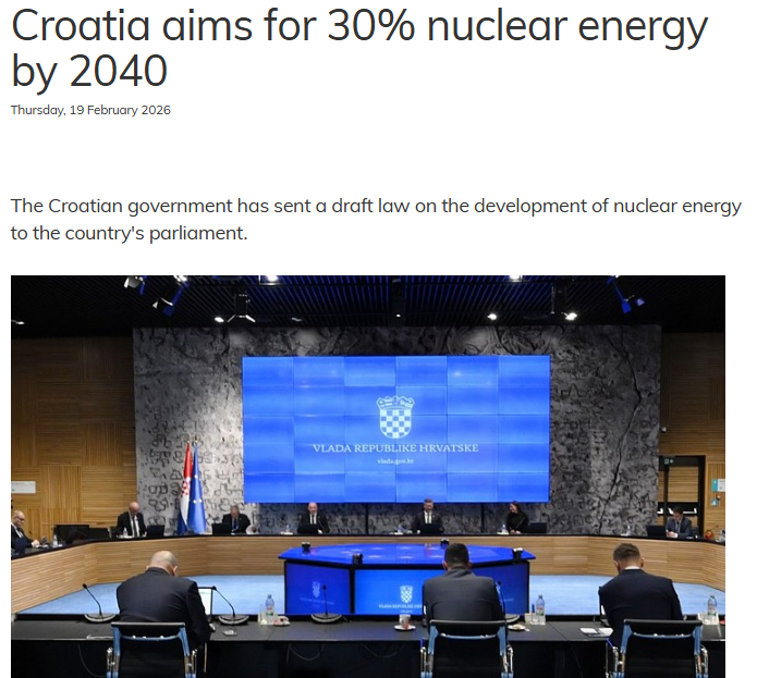 Croatia, which has no nuclear plants, is planning to have nuclear power provide 30% of their electricity by 2040.  Wow!  Article link in reply.