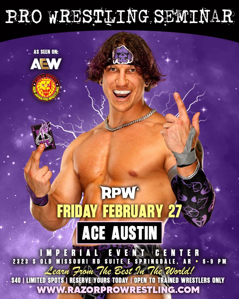 ‼️ ATTN: PRO WRESTLERS! ‼️

ACE AUSTIN is Coming To Springdale, AR ♠️

Friday, February 27th
$40, Limited Spots
Reserve Your Spot Today! 
6 - 9 PM

Imperial Event Center
2323 S Old Missouri Rd | Suite E
Springdale, AR 72764

Open To Trained Wrestlers Only 🤼‍♂️