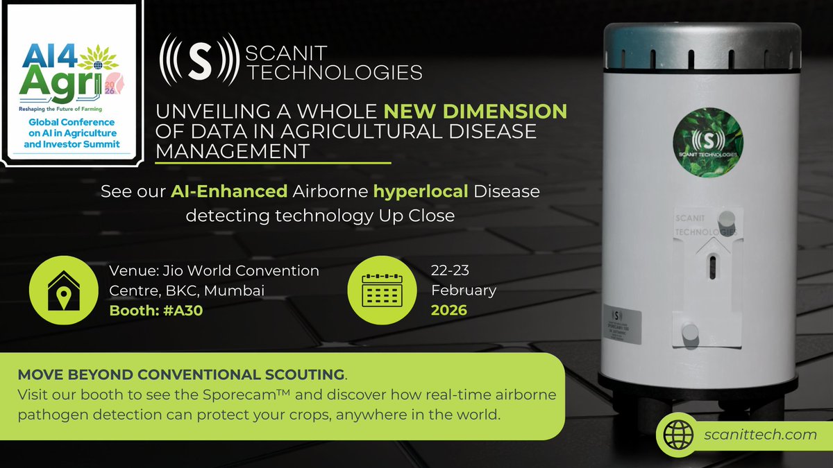 Scanit Technologies is excited to participate in the AI4Agri 2026 Global Conference &amp; Investor Summit in #Mumbai We invite you to discover our innovative SporeCam™ technology, which enhances airborne disease detection. We look forward to connecting with Agri-tech leaders!