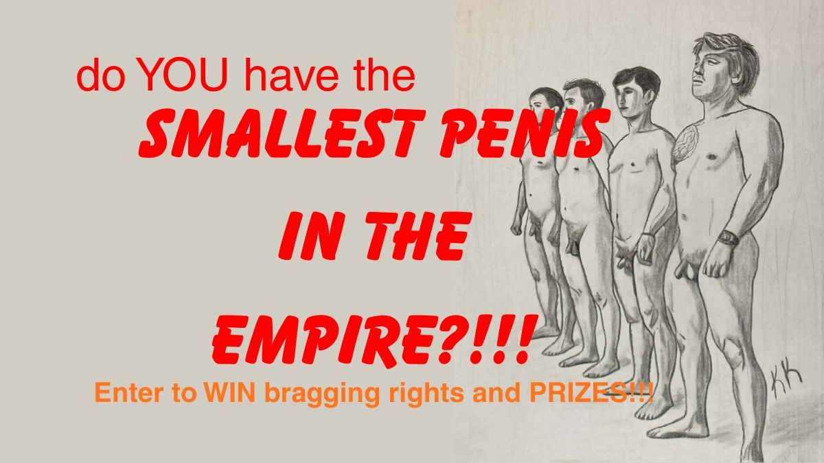 We're looking for the smallest penis in the Empire! win prizes and bragging rights, and show us your dick!

phonesexassignments.com/product/smalle… 

are you in (yet)?