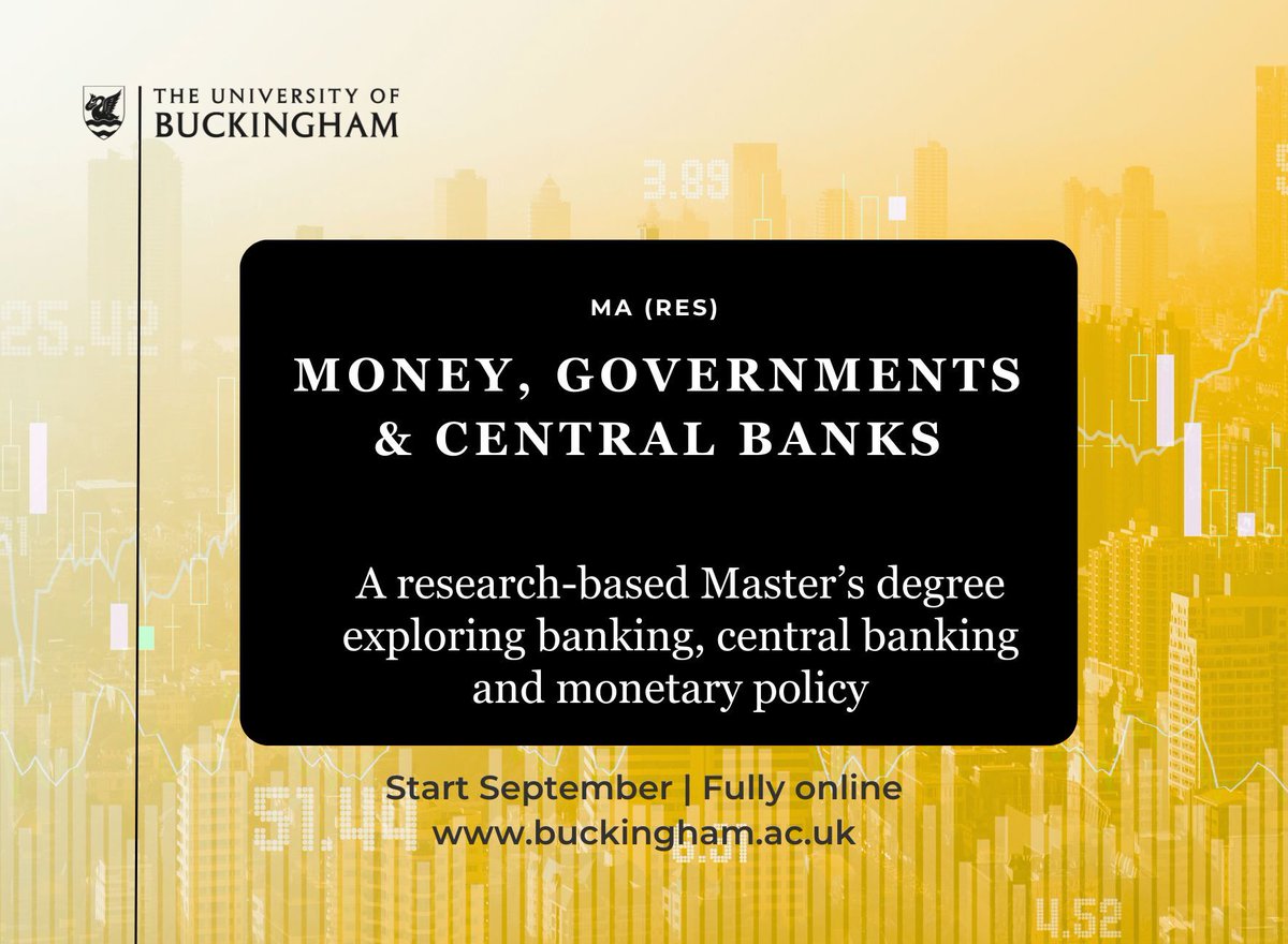 LEARN ONLINE: Explore the effect of monetary policy decisions on assets, CPI prices and the business cycle with the new MA in Money, Governments and Central Banks (by research) from the University of Buckingham in collaboration with the Institute of International Monetary