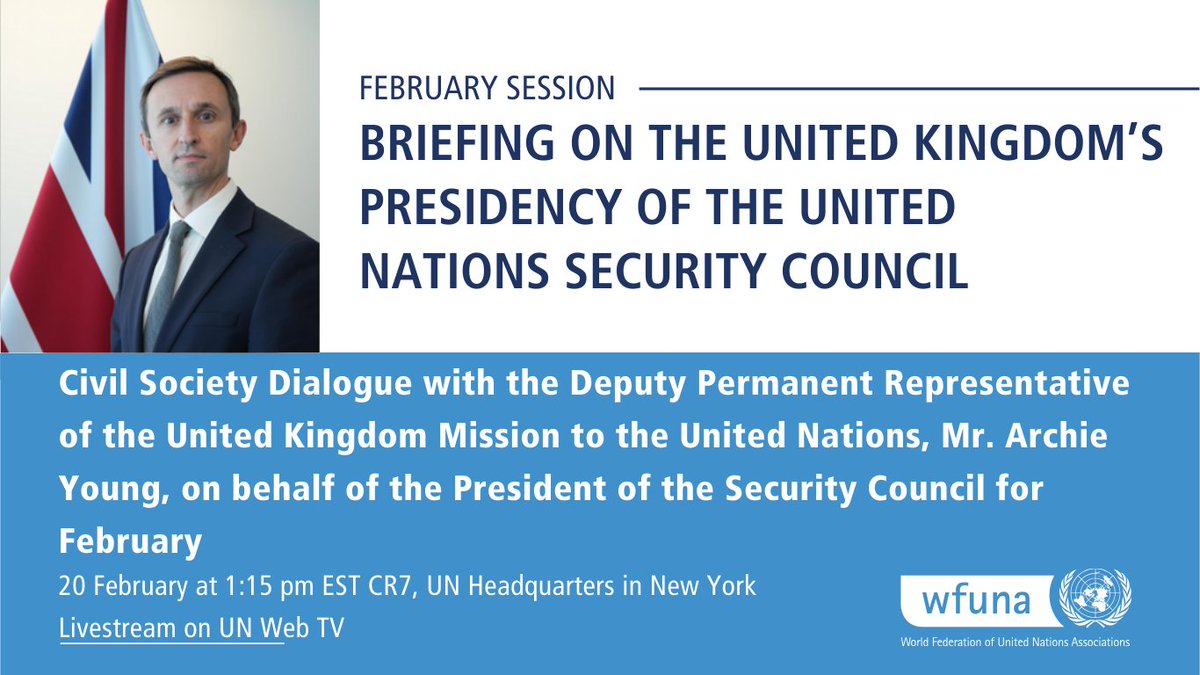 WFUNA's tweet photo. LIVE NOW: CSO Dialogue with Deputy Permanent Representative of the United Kingdom Mission to the United Nations, Mr. Archie Young, on behalf of #UNSC President of the Security Council for February #MeetUNSCPres @UKUN_NewYork 

📺 Watch on @UNWebTV : https://t.co/yUQ9NTl6VV https://t.co/0HVwIITyDB