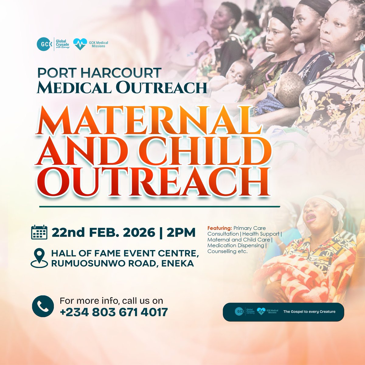 TheGCKHQ's tweet photo. The GCK Maternal and Childcare outreach for February 2026 holds in Port Harcourt. 
Join us at the Hall of Fame Event Center, Rumuosunwo, Eneka, Port Harcourt.
Sunday, 22 February, 2026. 

Every mother and child deserve love. 

#GCKinPortHarcourt 
#MedicalOutreach 
#FreeHealthcare https://t.co/MYaxJuYCbt