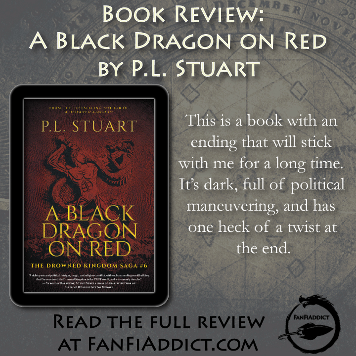 AJCalvin's tweet photo. A Black Dragon on Red by PL Stuart is a book with an ending that will stick with me for a long time. It’s dark, full of political maneuvering, and has one heck of a twist at the end.

You can read my full review at FanFiAddict ⬇️
@plstuartwrites @LordTBR_FFA https://t.co/fjl08PsOQM